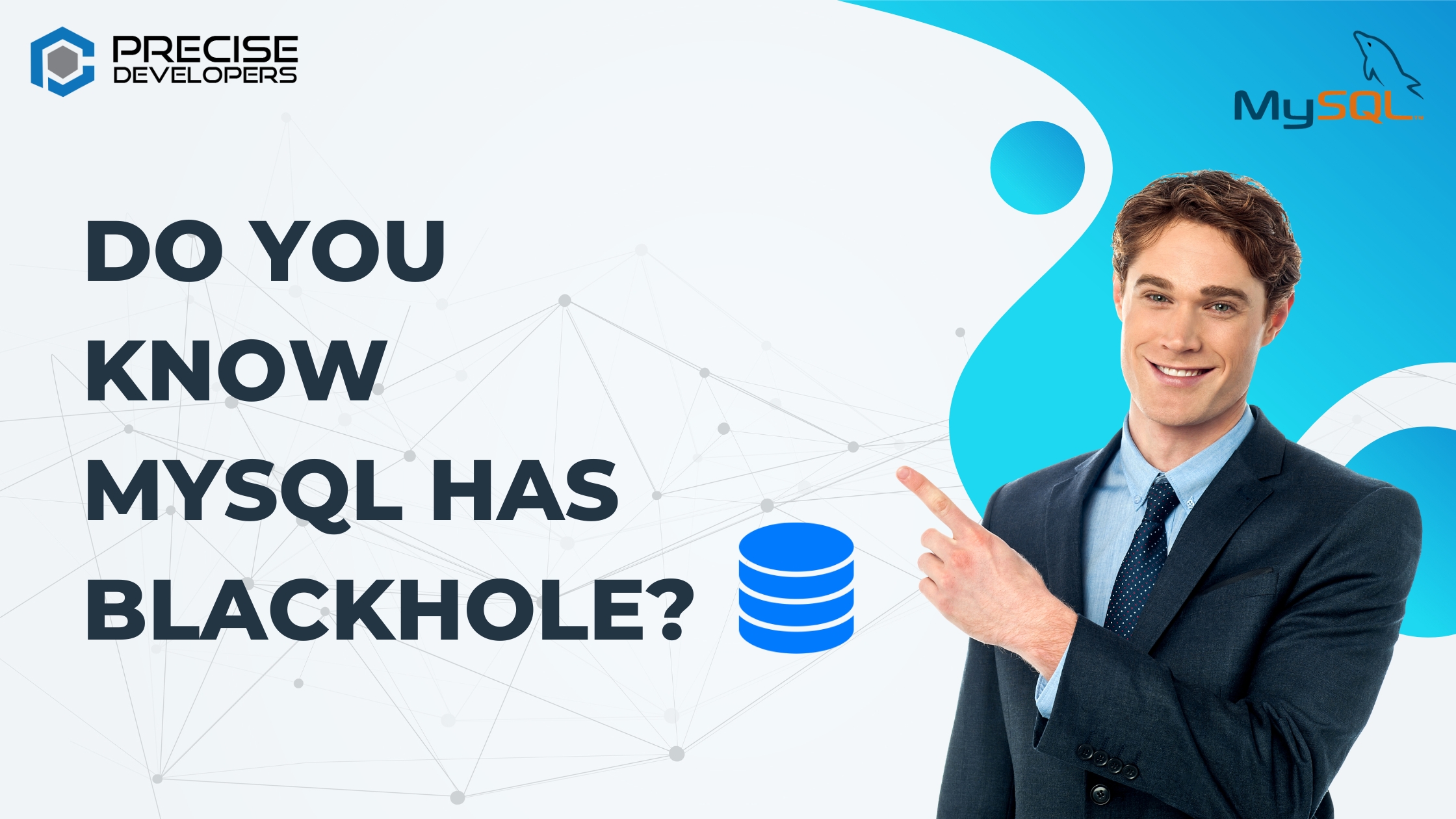 Do you know MySQL has Blackhole Precise Developers