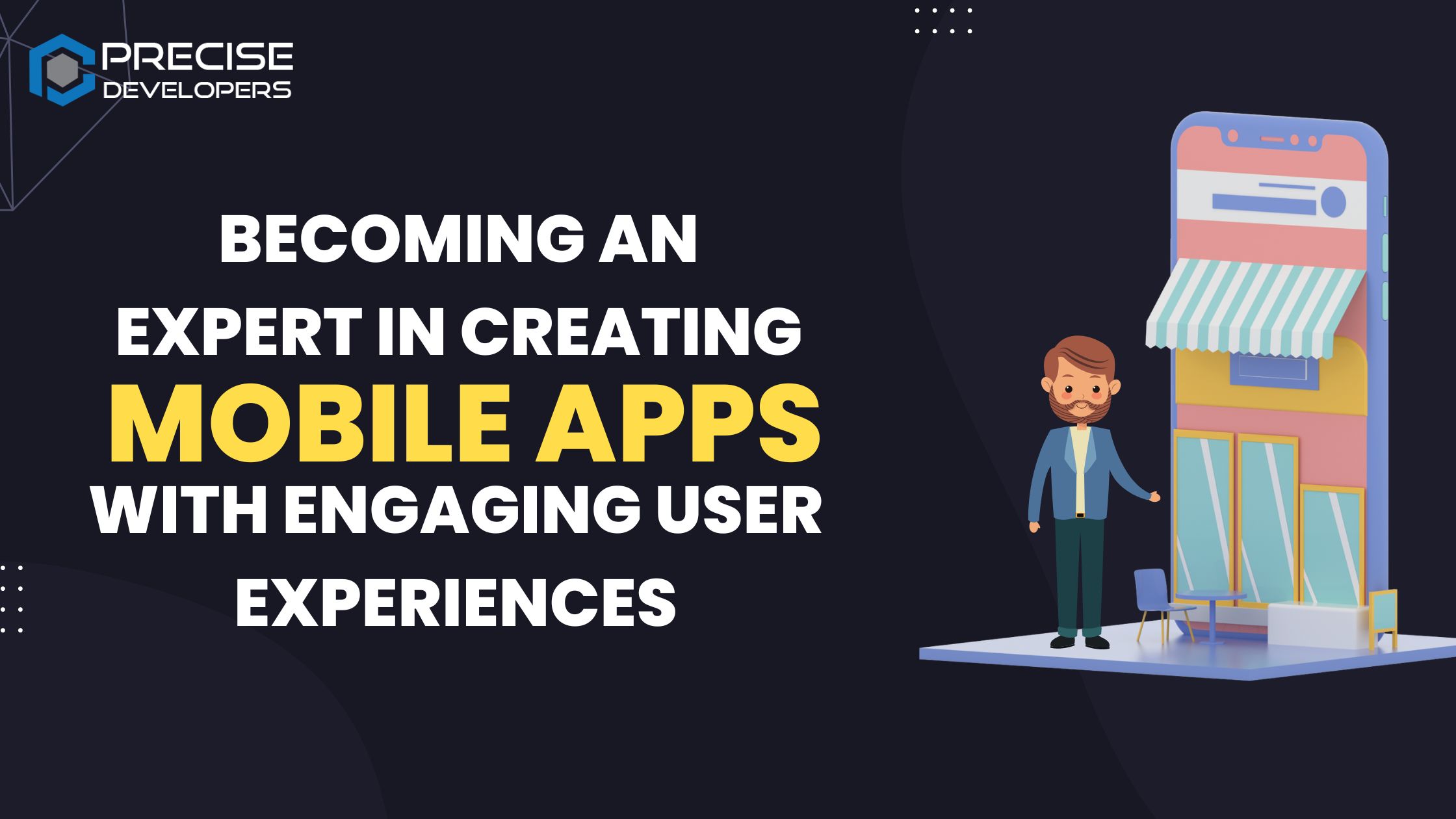 Becoming an Expert in Creating Mobile Apps with Engaging User Experiences 123