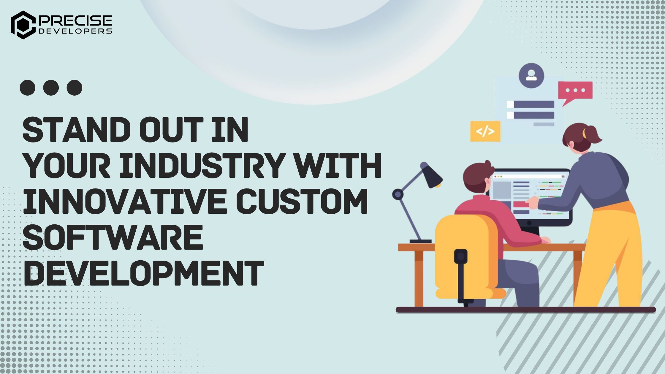 Stand Out in Your Industry with Innovative Custom Software Development
