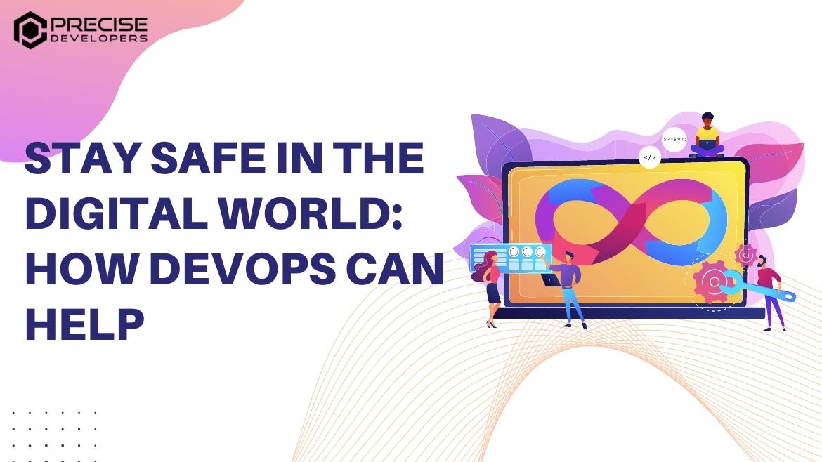 Stay Safe in the Digital World How DevOps Can Help