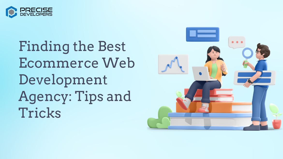 Finding the Best Ecommerce Web Development Agency Tips and Tricks