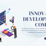 Innovative Development Company Future Trends